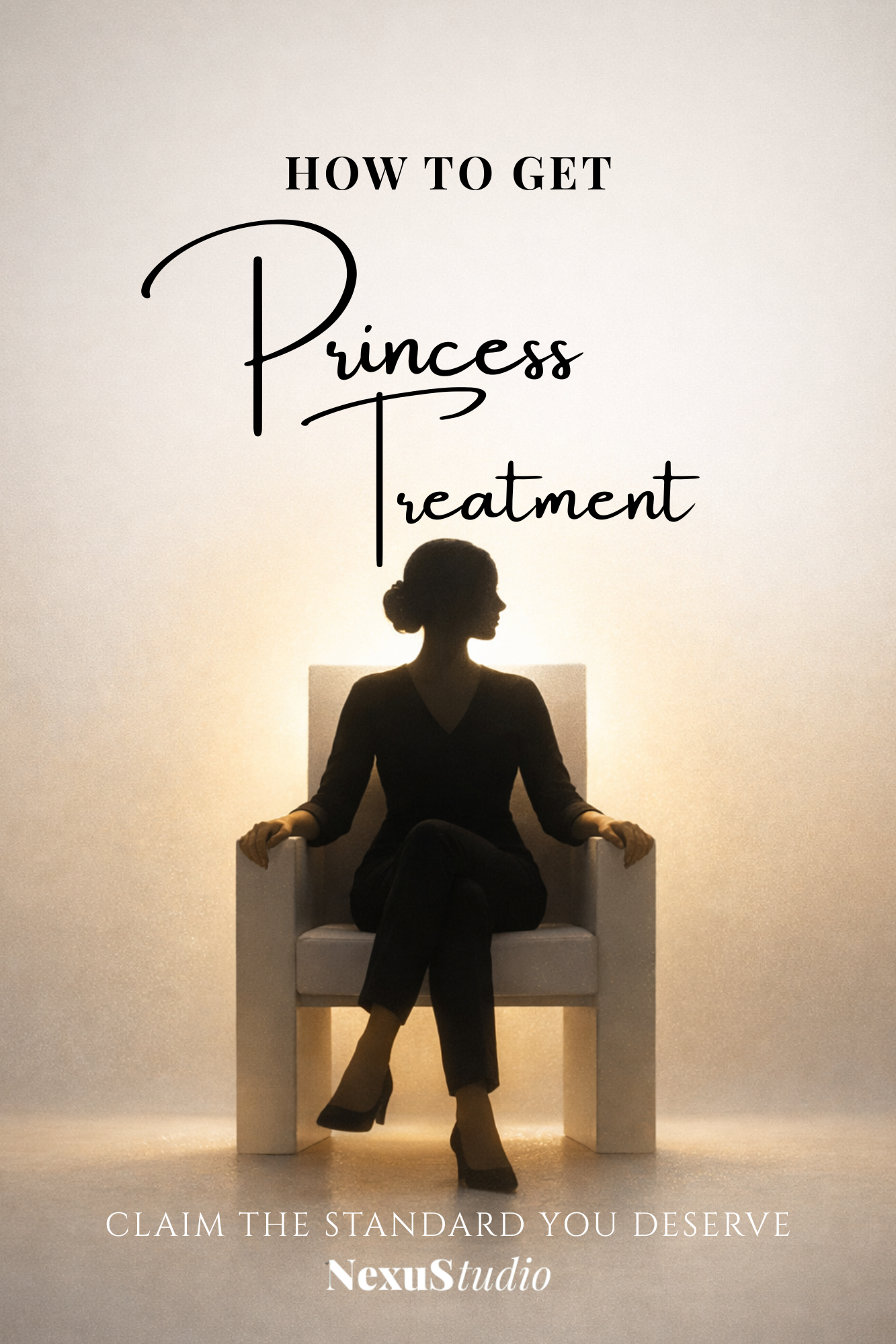 How To Get Princess Treatment